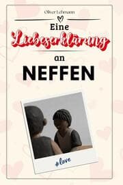 Cover von Eine Liebeserklärung an Neffen