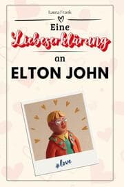 Cover von Eine Liebeserklärung an Elton John