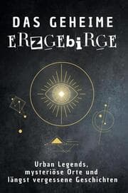 Cover von Das geheime Erzgebirge