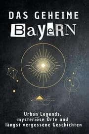 Cover von Das geheime Bayern