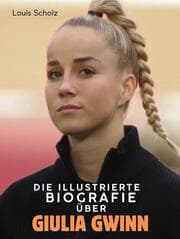 Cover von Die illustrierte Biografie über Giulia Gwinn