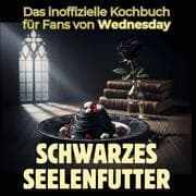 Cover von Schwarzes Seelenfutter