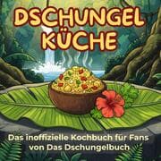 Cover von Das inoffizielle Kochbuch für Fans von Das Dschungelbuch