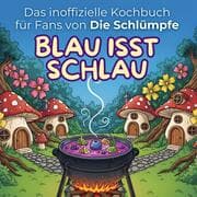 Cover von Das inoffizielle Kochbuch für Fans von Die Schlümpfe