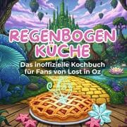 Cover von Das inoffizielle Kochbuch für Fans von Lost in Oz