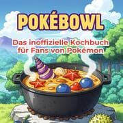 Cover von Das inoffizielle Kochbuch für Fans von Pokémon