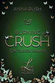 Cover von Burning Crush on Tarek Hawk