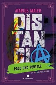 Cover von Distancia - Pogo und Portale (Ein Fantasy-Punk Roman)