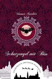 Cover von Schutzengel mit Biss (Zauberhafte Dresdner Weihnacht 7)