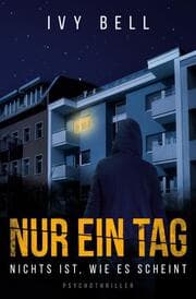 Cover von Nur ein Tag - Nichts ist, wie es scheint