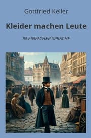 Cover von Kleider machen Leute: In Einfacher Sprache