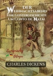 Cover von Der Weihnachtsabend Eine Geistergeschichte - Um Conto de Natal