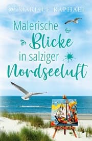 Cover von Malerische Blicke in salziger Nordseeluft