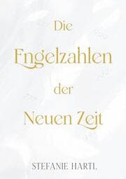 Cover von Die Engelzahlen der Neuen Zeit