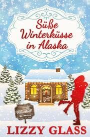 Cover von Süße Winterküsse in Alaska