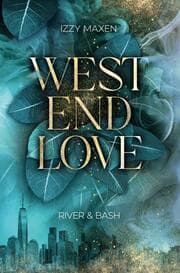 Cover von West End Love: River & Bash