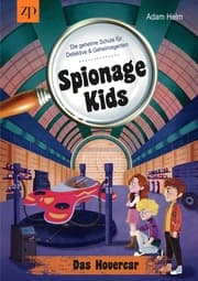 Cover von Spionage Kids - Die geheime Schule für Detektive & Geheimagenten (Band 2)