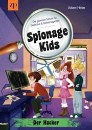 Cover von Spionage Kids - Die geheime Schule für Detektive & Geheimagenten (Band 3)