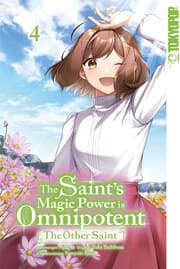 Cover von The Saint's Magic Power is Omnipotent: The Other Saint, Band 04