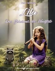 Cover von Lila - Das Geheimnis der Windflöte