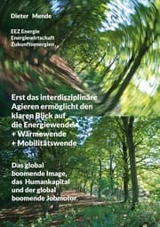 Cover von Erst das interdisziplinäre Agieren ermöglicht den klaren Blick auf die Energiewende + Wärmewende + Mobilitätswende