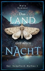 Cover von Das Land der alten Nacht (Der Sumpfloch-Mythos 2)