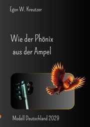 Cover von Wie der Phönix aus der Ampel