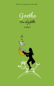 Cover von Goethe - Neu abgefüllt!