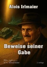 Cover von Alois Irlmaier-Beweise seiner Gabe