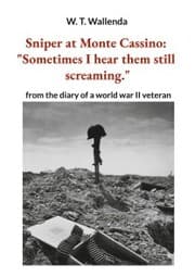 Cover von Sniper at Monte Cassino: 'Sometimes I hear them still screaming.'