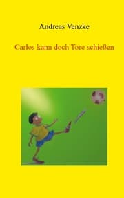 Cover von Carlos kann doch Tore schießen