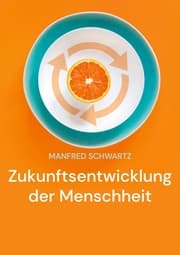Cover von Zukunftsentwicklung der Menschheit