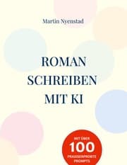 Cover von Roman schreiben mit KI