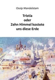 Cover von Tristia oder Zehn Himmel kostete uns diese Erde