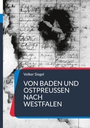 Cover von Von Baden und Ostpreußen nach Westfalen