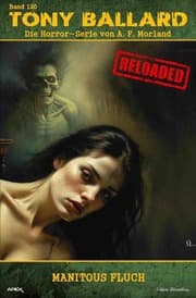 Cover von Tony Ballard - Reloaded, Band 120: Manitous Fluch