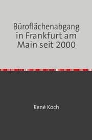 Cover von Büroflächenabgang in Frankfurt am Main seit 2000