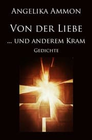 Cover von Von der Liebe ... und anderem Kram