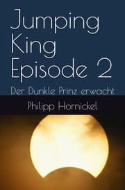 Cover von Jumping King Episode 2 Der Dunkle Prinz erwacht