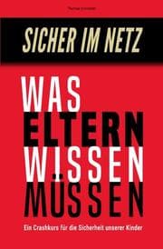 Cover von Sicher im Netz - Was Eltern wissen müssen