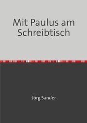Cover von Mit Paulus am Scheibtisch