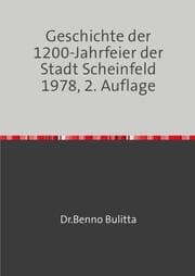 Cover von Geschichte der 1200-Jahrfeier der Stadt Scheinfeld 1978