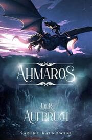 Cover von Ahmaros Der Aufbruch