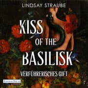 Cover von Kiss of the Basilisk - Verführerisches Gift