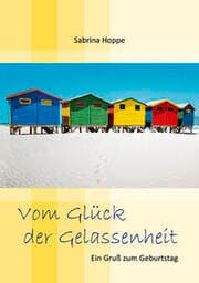 Cover von Vom Glück der Gelassenheit