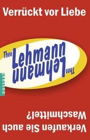 Cover von Verrückt vor Liebe/Verkaufen Sie auch Waschmittel?