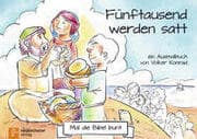 Cover von Mal die Bibel bunt - Fünftausend werden satt