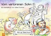 Cover von Mal die Bibel bunt - Vom verlorenen Sohn