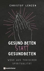 Cover von Gesund beten statt gesundbeten
