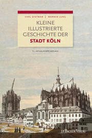 Cover von Kleine illustrierte Geschichte der Stadt Köln
